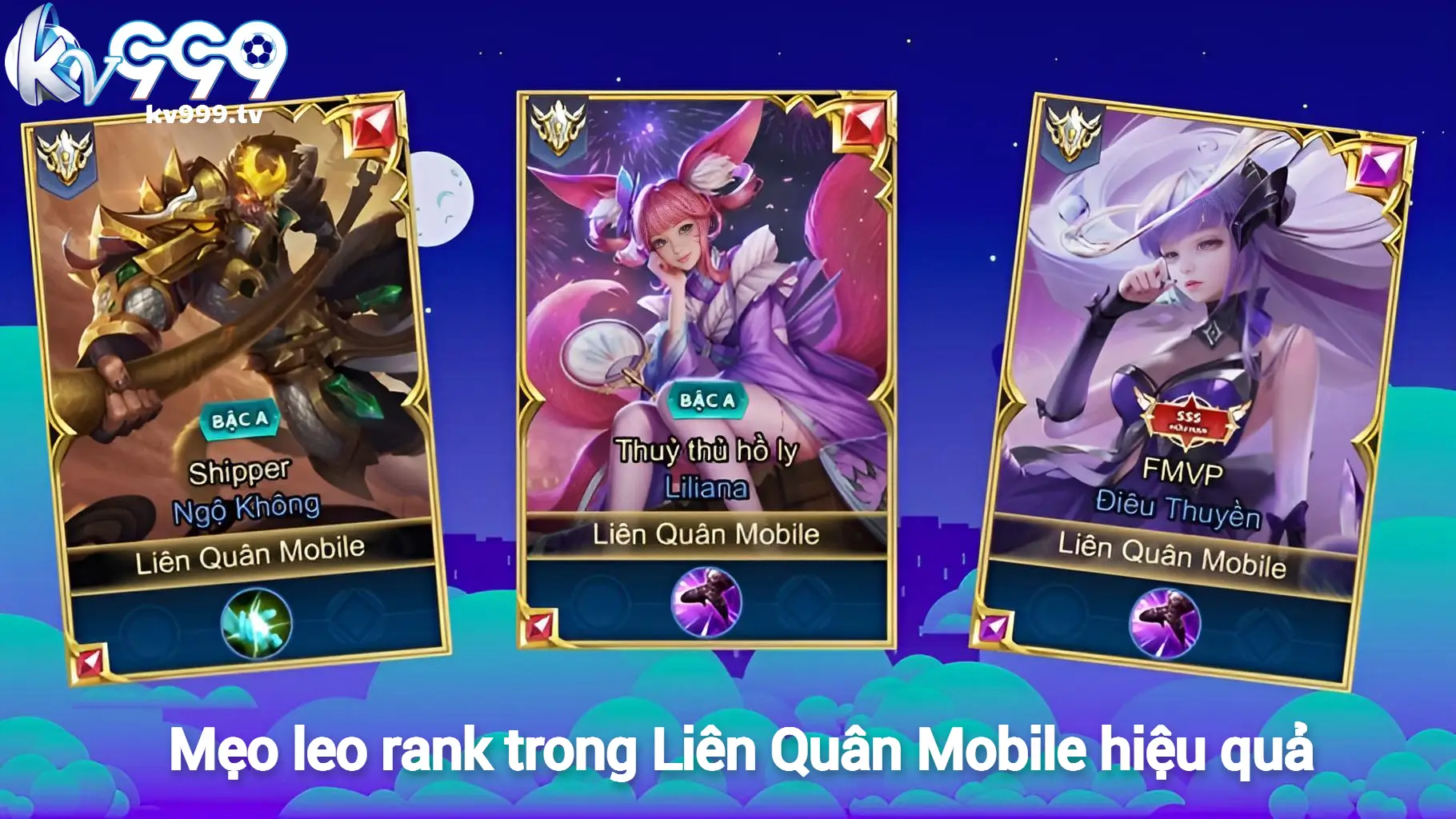 Mẹo leo rank trong Liên Quân Mobile hiệu quả