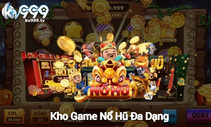 Kho Game Nổ Hũ Đa Dạng