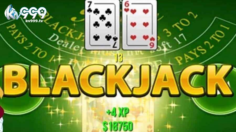 Tìm hiểu về cách chơi blackjack tại KV999